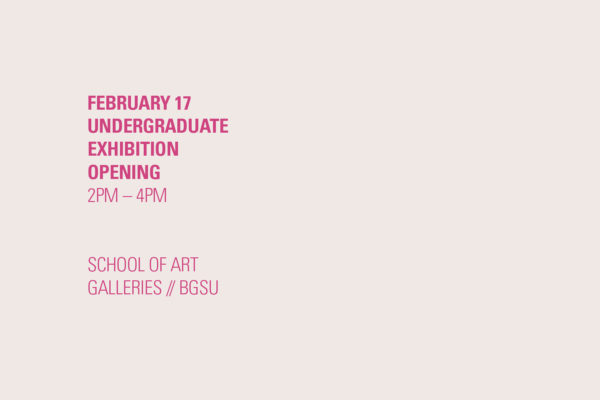 2019 Undergraduate Art Exhibition + Opening