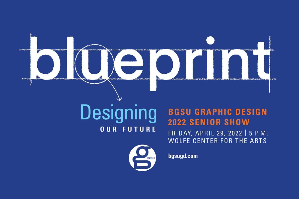 blueprint. BGSUGD Senior Show 2022
