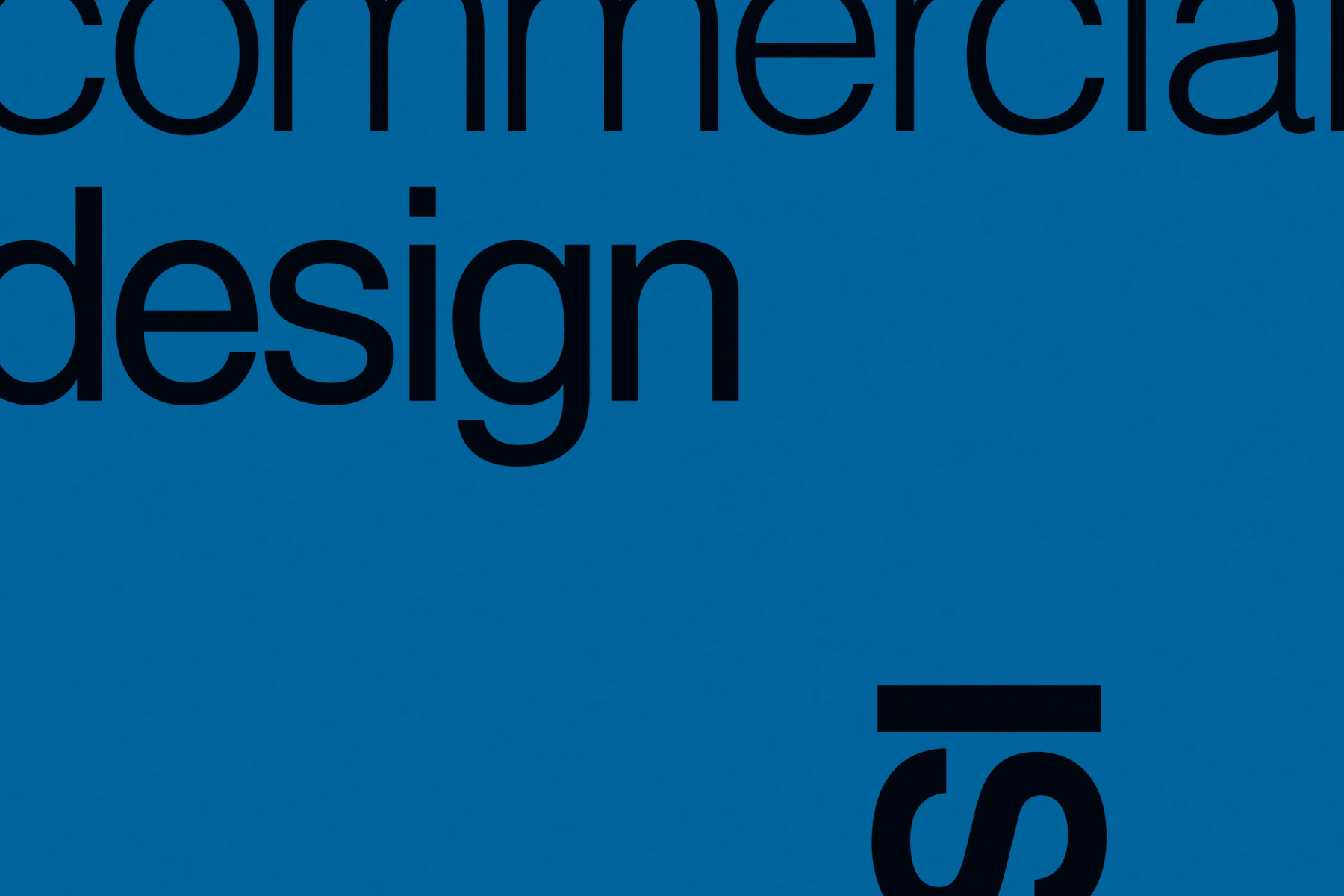 Commercial Design Is