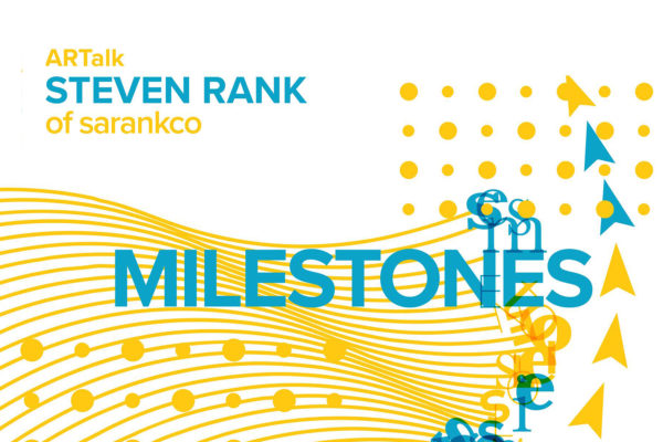 Milestones :: ARTalk with Steven Rank